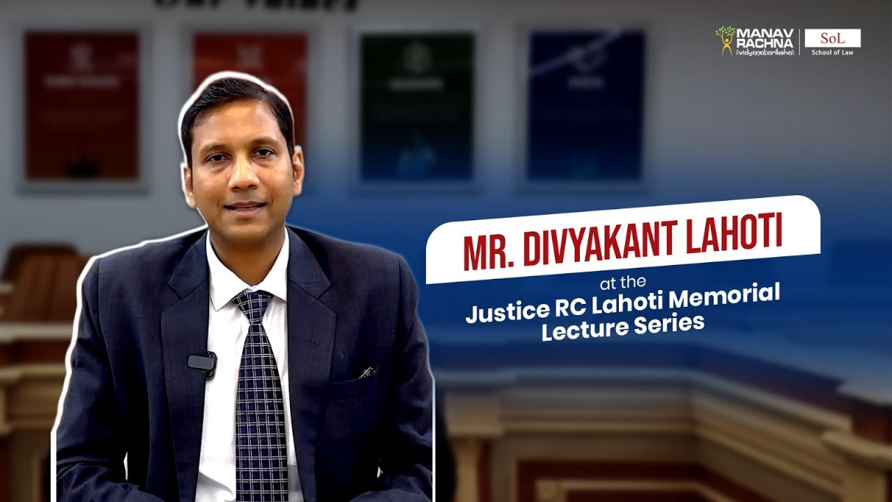 Justice Beyond Doctrine | Divyakant Lahoti&rsquo;s Reflections