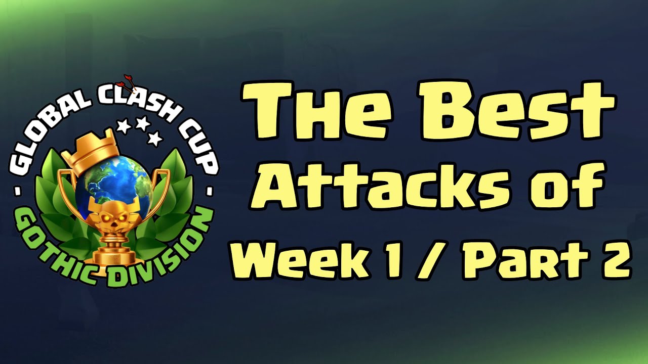 Clash of Clans: Global Clash Cup Season 5: Best of the week 1 Qualifiers Part 2