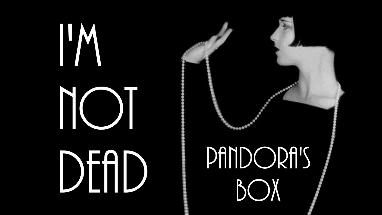 Pandora's Box | I'm Not Dead
