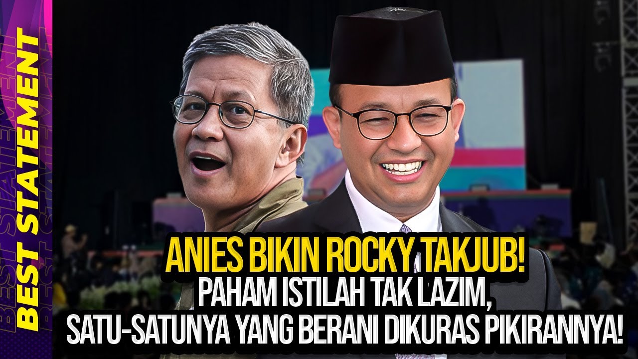 ANIES BIKIN ROCKY TAKJUB! PAHAM ISTILAH TAK LAZIM, SATU-SATUNYA YANG BERANI DIKURAS PIKIRANNYA! |KIB
