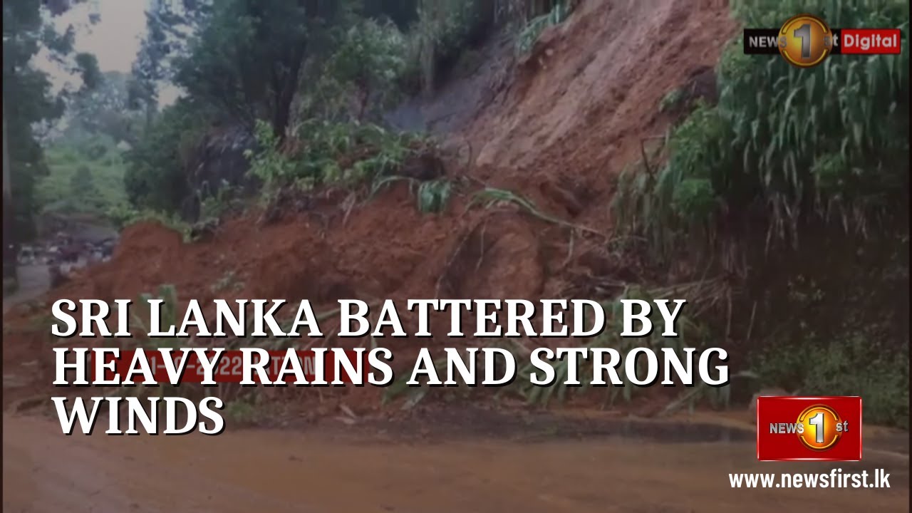 BAD WEATHER: Sri Lanka battered by heavy rains and strong winds