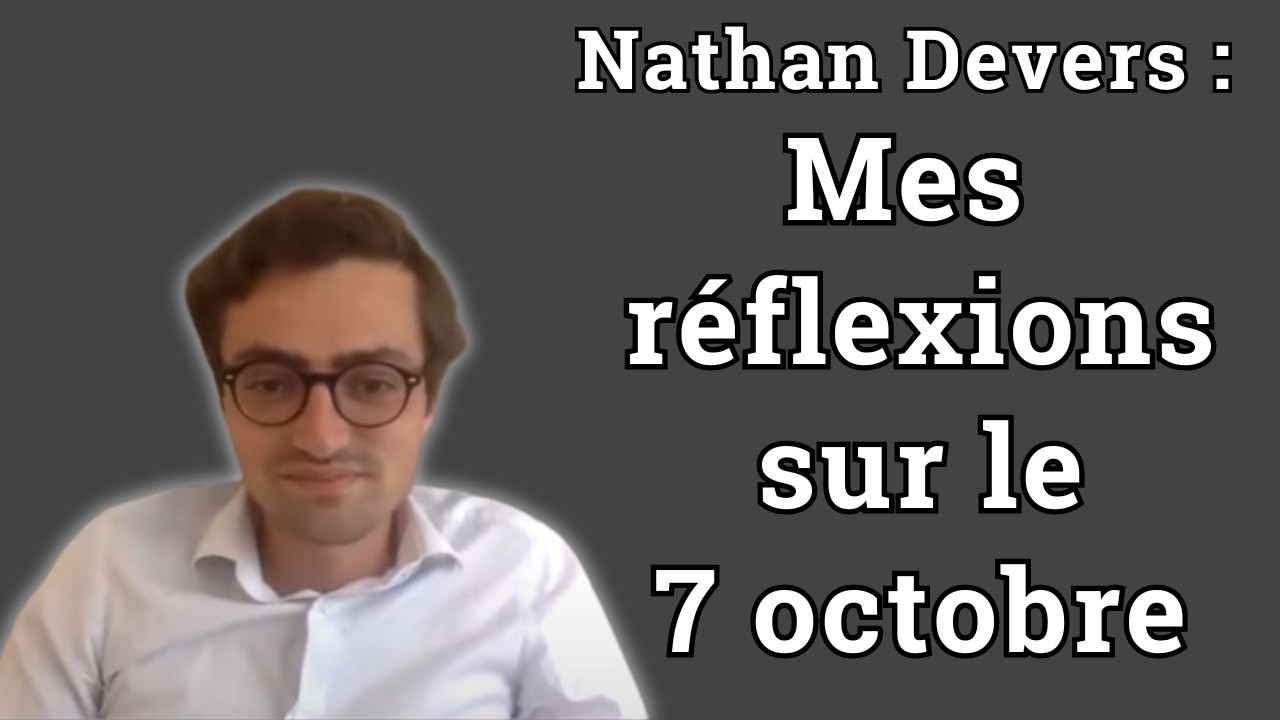 Nathan Devers : Regards sur le monde d’après le 7 octobre