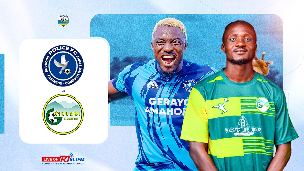🔴LIVE:  POLICE FC VS GICUMBI FC II PEACE CUP