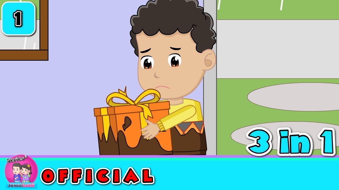 1 Kompilasi 3 Video#Jamal Laeli Series 3 In 1#Jamal Laeli Series Official