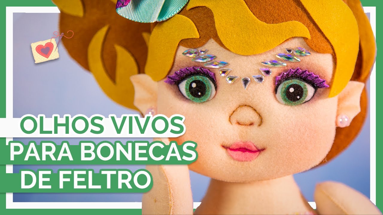 9 Tipos de Olhos para Bonecas e Bichinhos de Feltro | com Sheilinha Rodrigues
