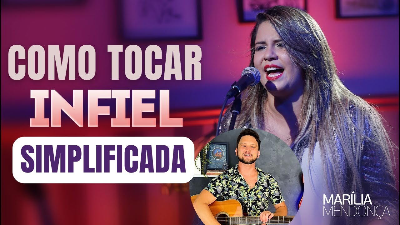 Como Tocar INFIEL (Marília Mendonça) Simplificada no Violão