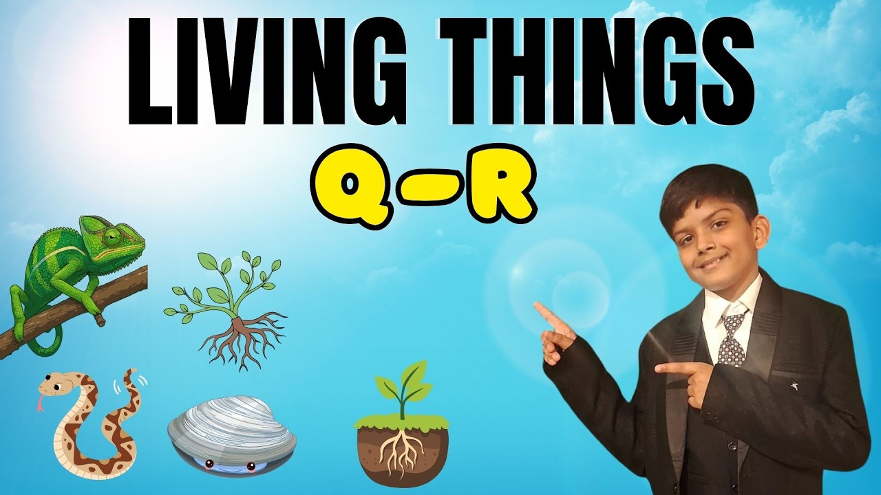 LIVING THINGS - Letter Q & R | Wisdom World Kids | LIVING THINGS  A–Z !