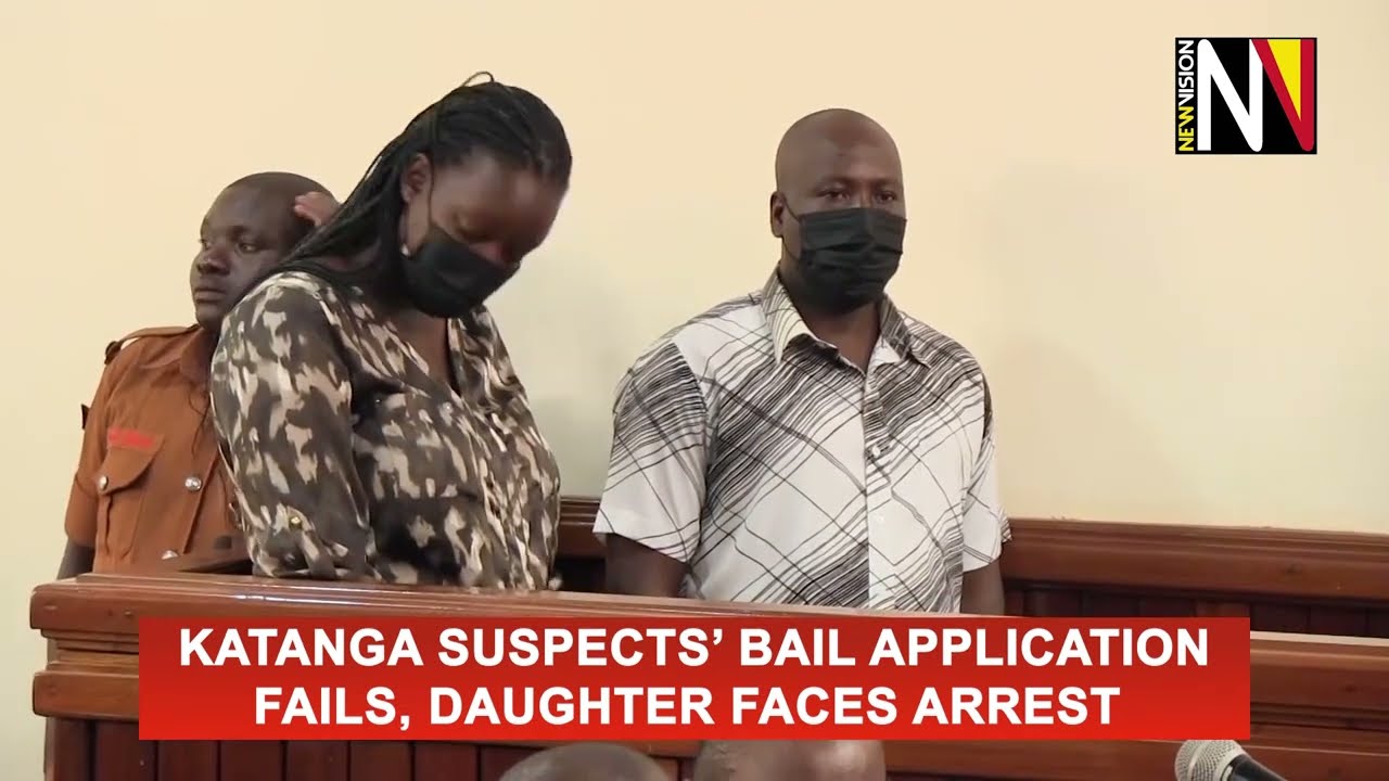 Katanga suspects’ bail application fails, daughter faces arrest