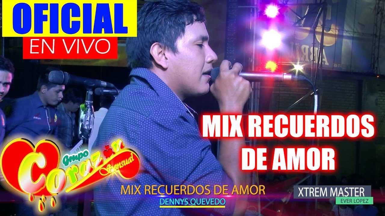 Corazon Sensual - Mix recuerdos de amor (EN VIVO) ||Dia del Trabajador|| Super complejo 2017