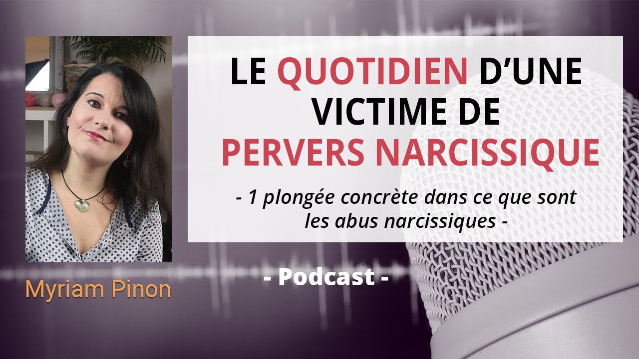 Le quotidien d'une victime de pervers narcissique | Plongée dans les abus narcissiques