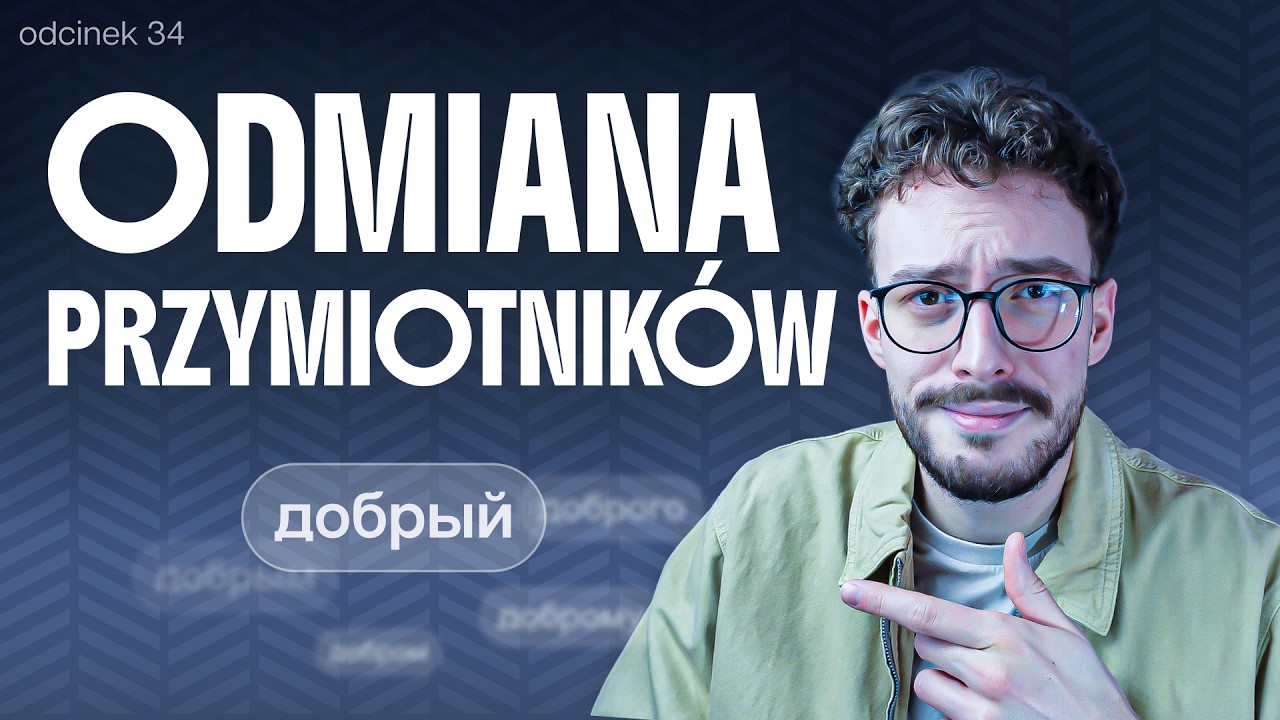 Odmiana PRZYMIOTNIKA (Deklinacja) || Rosyjski Krok po kroku #34