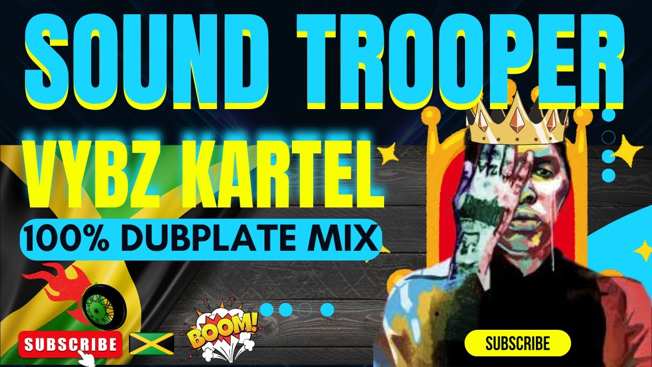 **Sound Trooper Vybz Kartel Dubplate Mix Like Never Before!**  🎶🔥