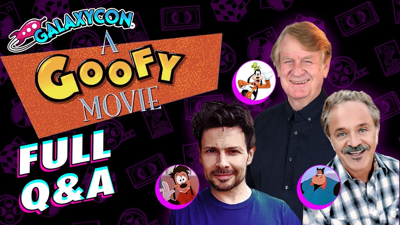 A Goofy Movie Reunion Full GalaxyCon Q&A