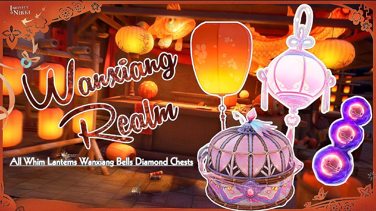 Wanxiang Realm | All Whim Lanterns, Wanxiang Bells & Diamond Chest Locations - Infinity Nikki 2.2