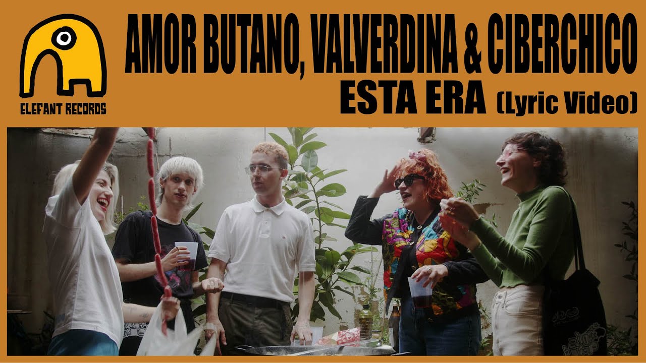 AMOR BUTANO, VALVERDINA & CIBERCHICO - Esta Era [Lyric Video]
