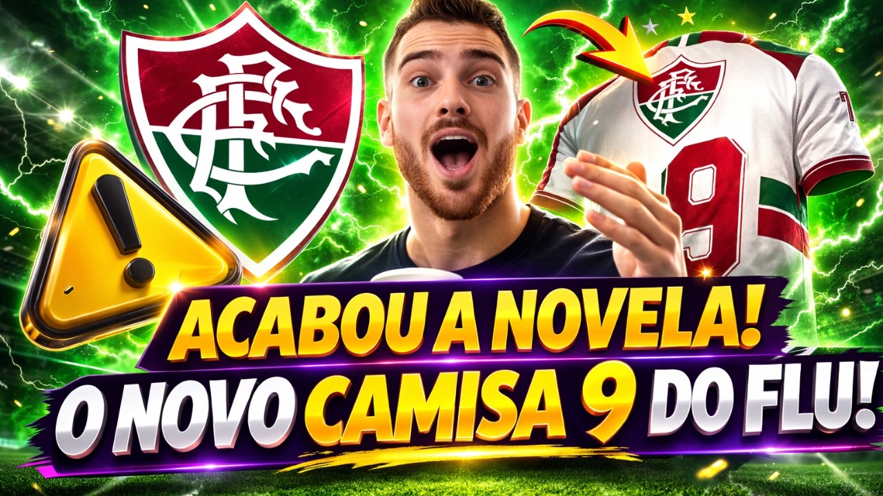 🟢MEU DEUS ! FLUMINENSE CONTATA NOVO CAMISA 9 POR VALOR MILIONÁRIO ! VEJA AGORA ! FLUMINENSE HOJE