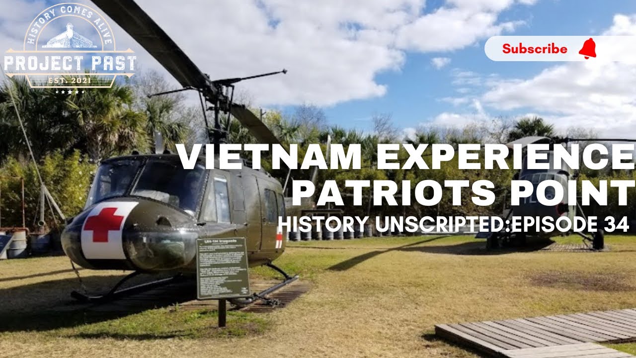 The Vietnam Experience | Patriots Point | Charleston SC | Vietnam Era Fire Base | Project Past