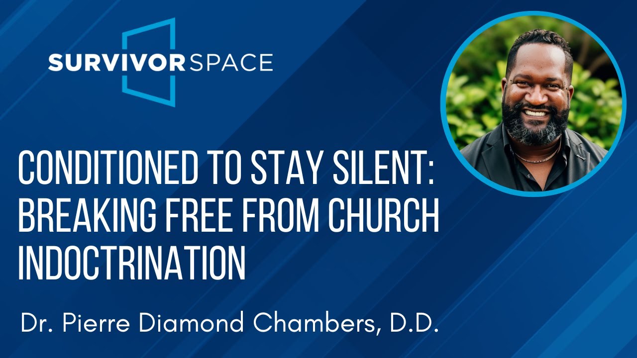 Conditioned to Stay Silent: Breaking Free from Church Indoctrination