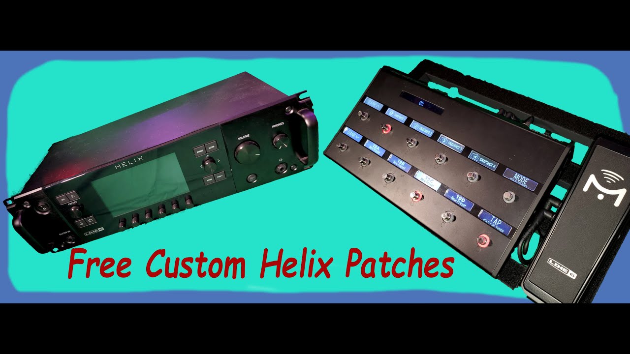 Line 6 Helix custom Patches, with free download