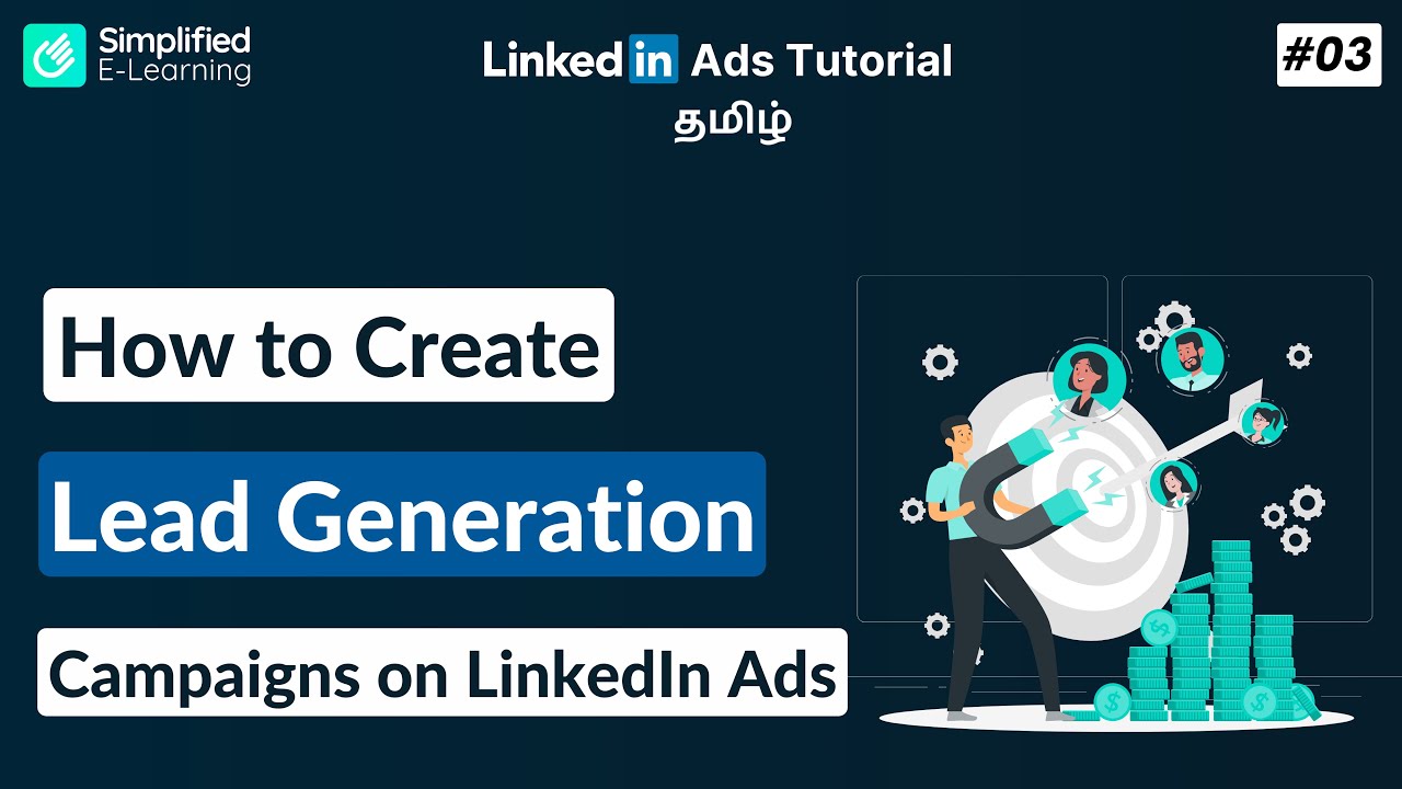 How to Create LinkedIn Lead Generation Ads Campaigns in Tamil | #03