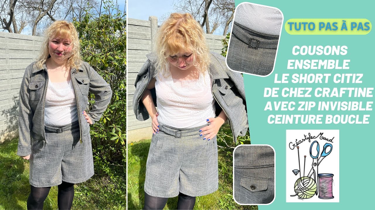 Tuto pas à pas - Cousons ensemble le short Citiz de chez Craftine avec zip invisible ceinture boucle