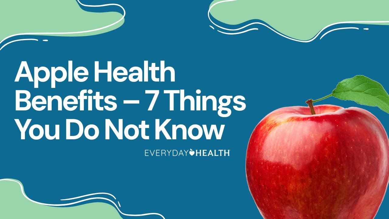 Apple Health Benefits &ndash; 7 Things You Do Not Know
