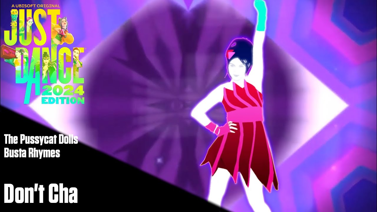 Don't Cha - Just Dance 2024 Edition Fanmade Mashup
