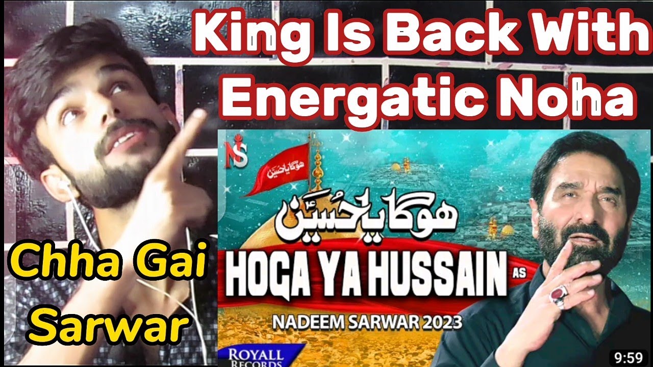 Reaction On | Hoga Ya Hussain | Nadeem Sarwar New Noha | 2023 1445 | Mr AwaiX Reaction |