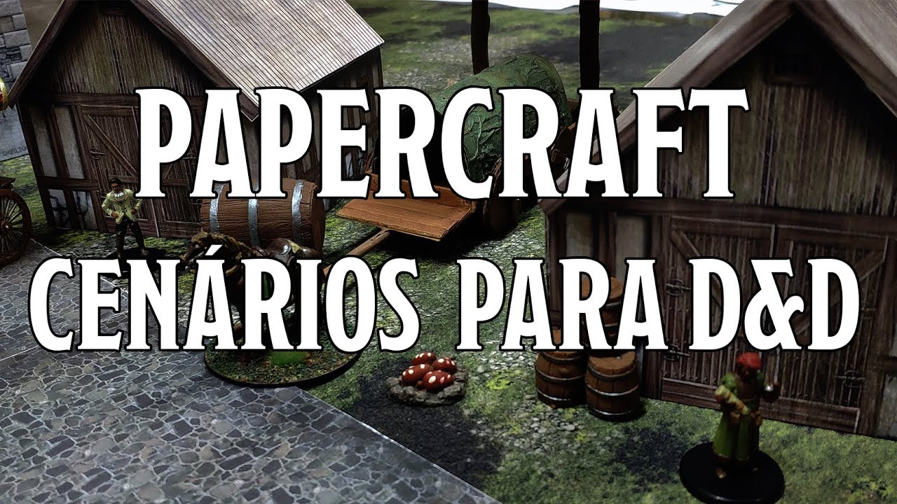 FAÇA SEU CENÁRIO PARA RPG EM CASA E GASTANDO POUCO - PAPERCRAFT - OFICIAL DE D&D