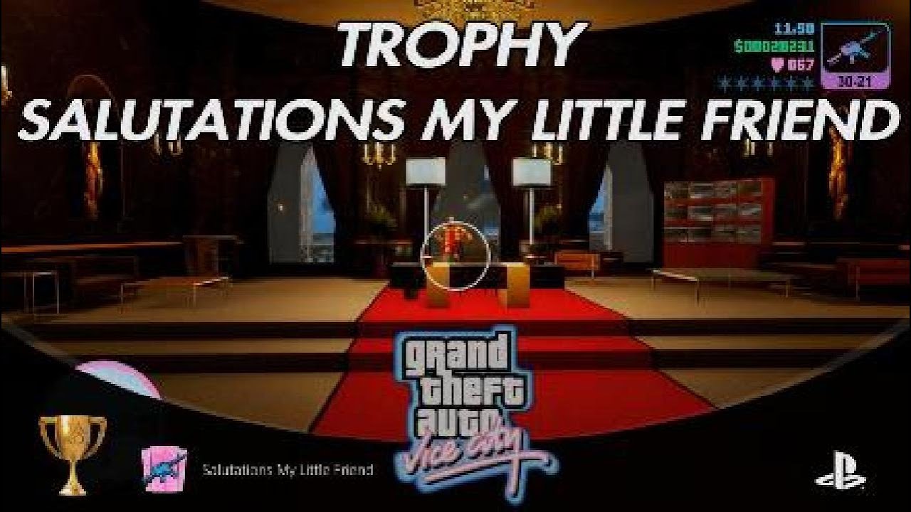 Salutations My Little Friend, GTA Vice City Trophy, GTA THE TRILOGY The Definitive Edition.