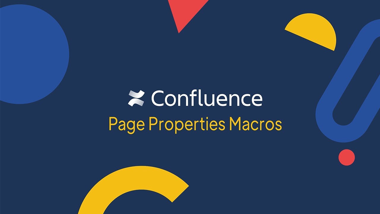 Confluence Tutorial: How to Add Page Properties & Page Properties Reports