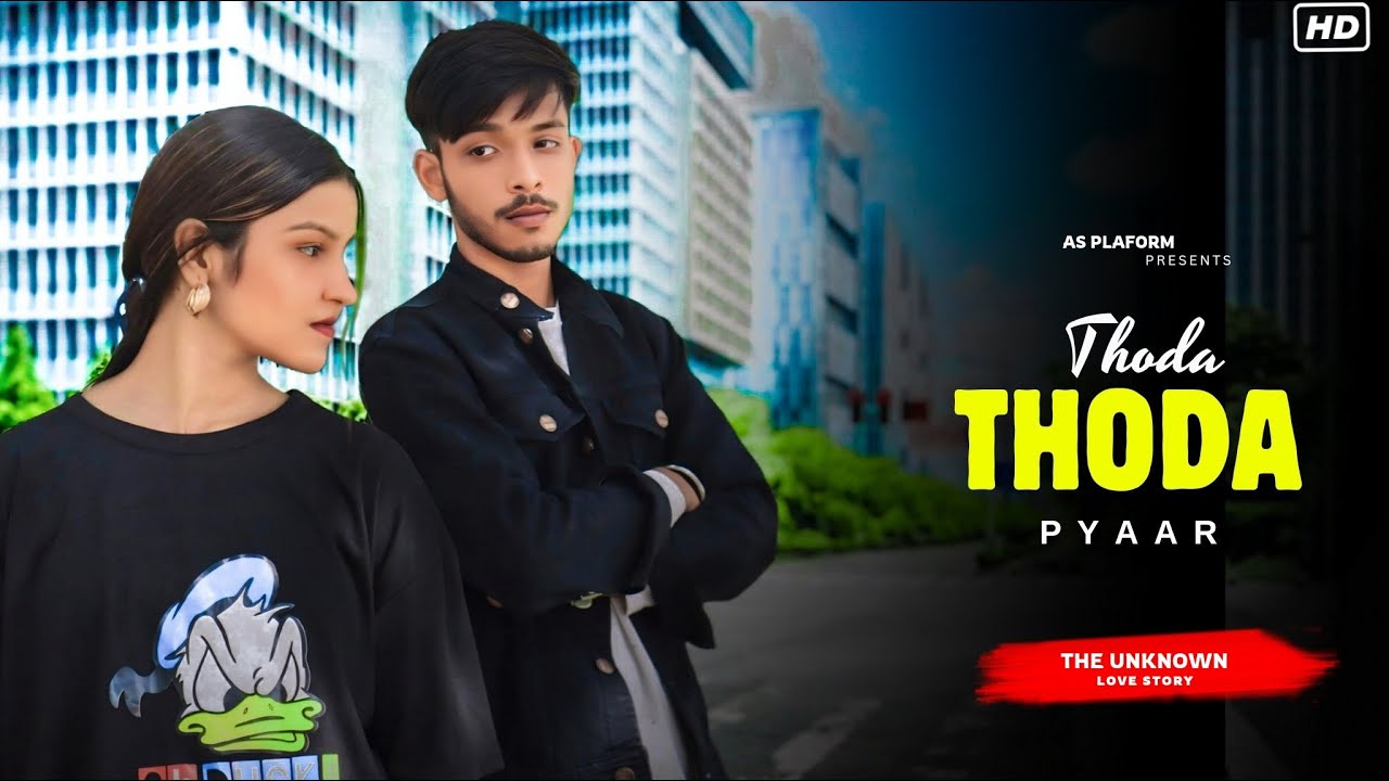 Thoda Thoda Pyaar : The Unknown Love Story | AS Platform | Legend Ansh