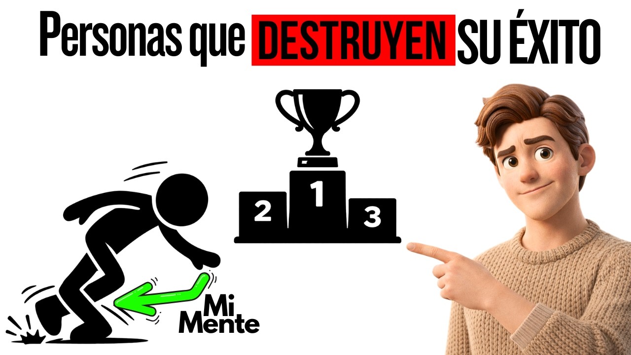 Perfil Mental: ¿Cómo Es la Persona que DESTRUYE su Propio ÉXITO? (Autosabotaje)