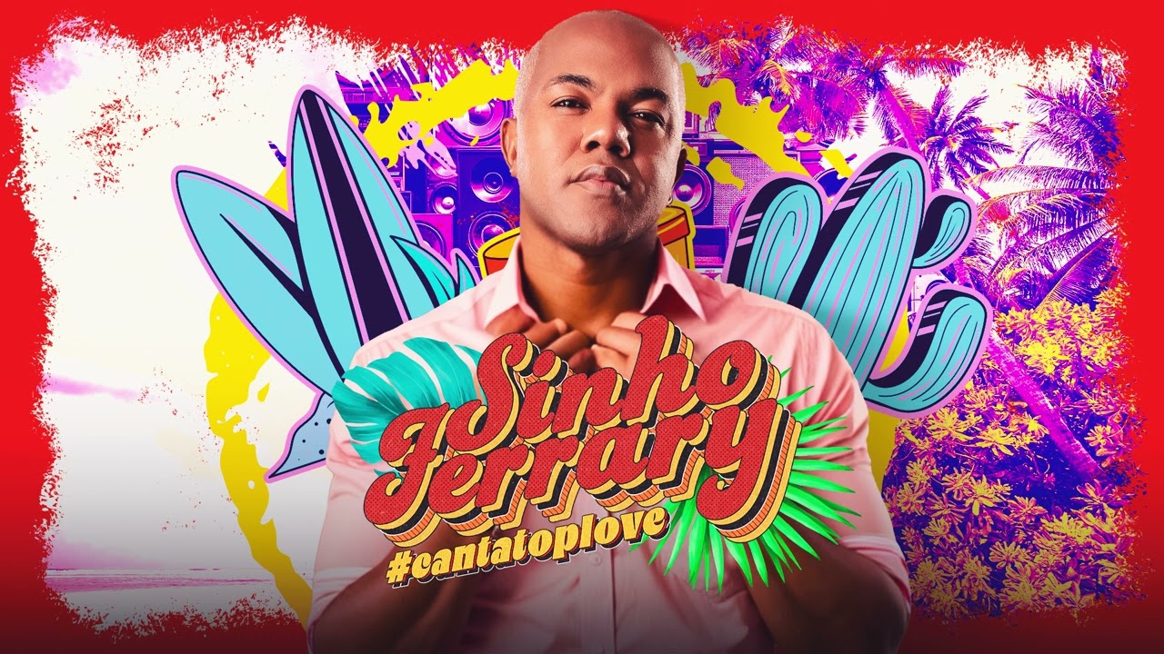 Sinho Ferrary |  Canta Top Love