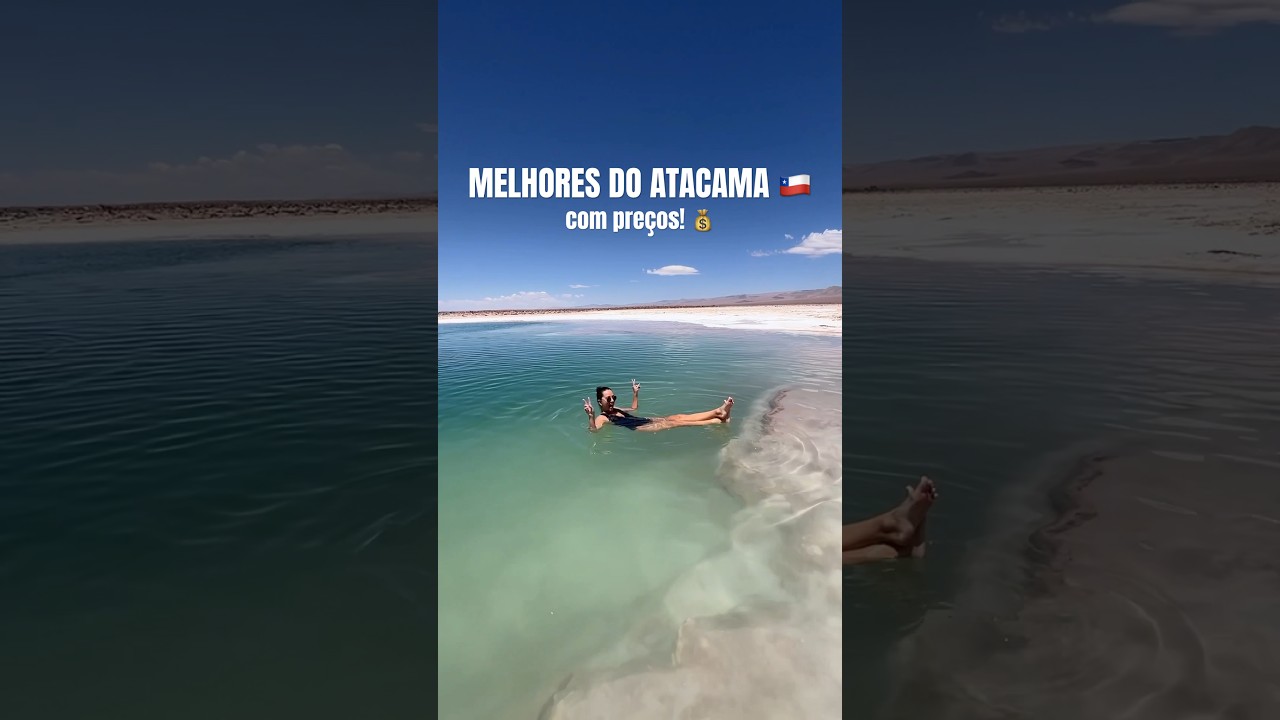 MELHORES PASSEIOS DO ATACAMA - com pre&ccedil;os! 💰🇨🇱 #atacama #desertodoatacama #chile