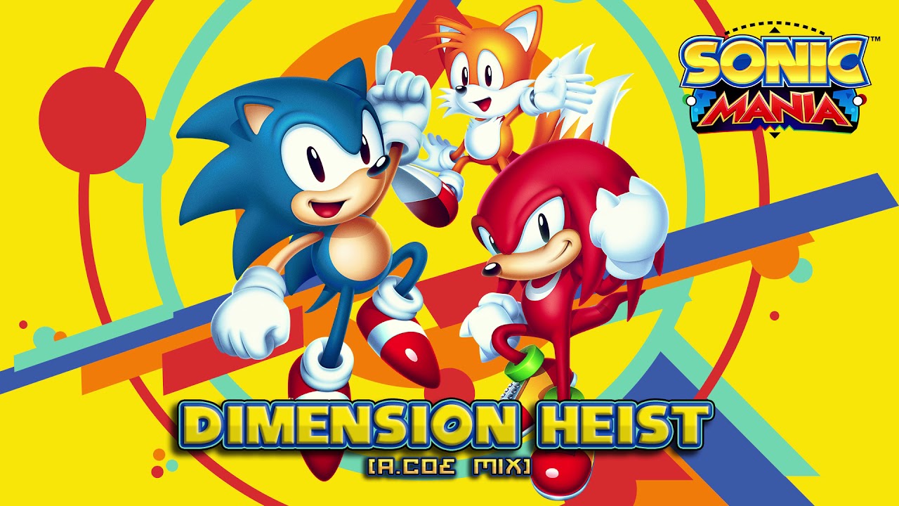 Sonic Mania - Dimension Heist (A.COE Mix)