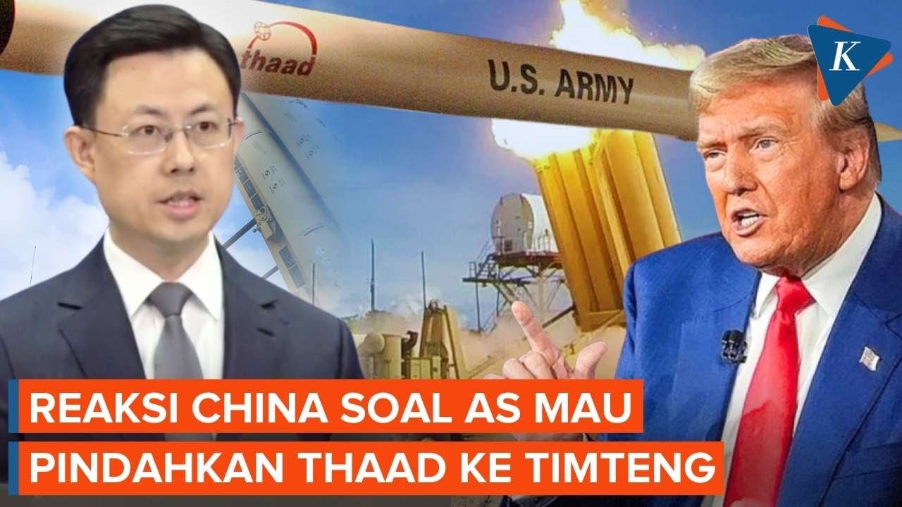 Reaksi China soal Rencana AS Pindahkan Anti-Rudal THAAD dari Korsel ke Timur Tengah