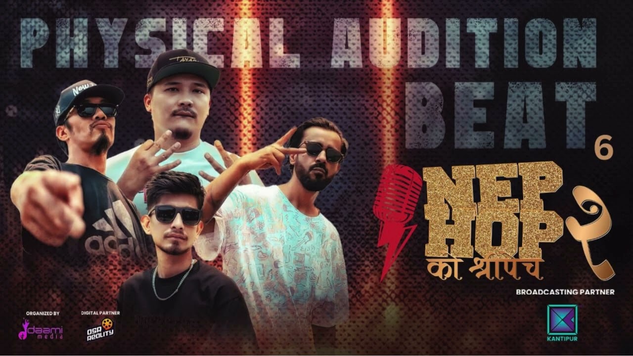 || NepHop Ko Shreepech 2 || Physical Audition Beat 6 !!!