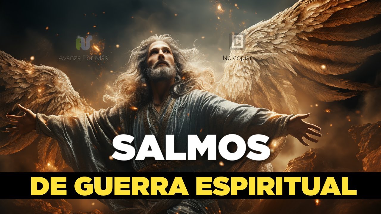 Los Salmos Más Poderosos de GUERRA ESPIRITUAL para Orar