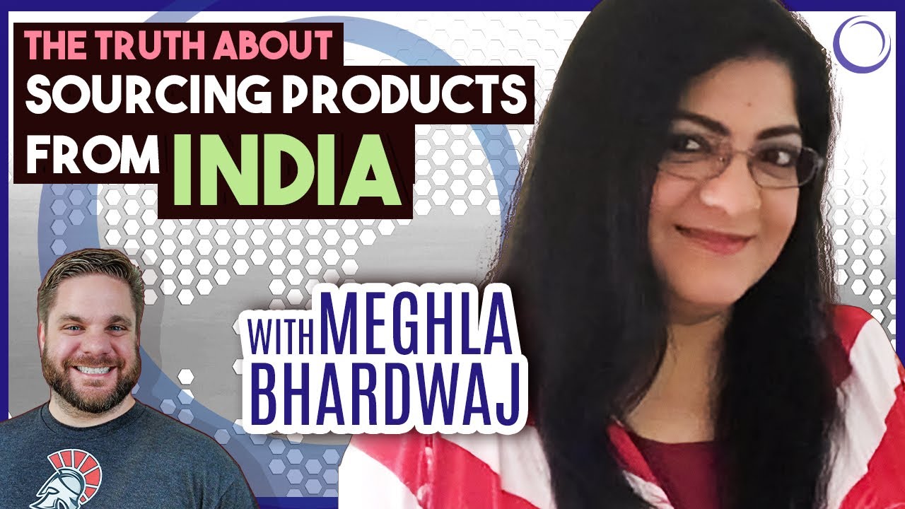 Sourcing Products From India 2022 EXPLAINED | Meghla Bhardwaj | Oracles of Ecomm