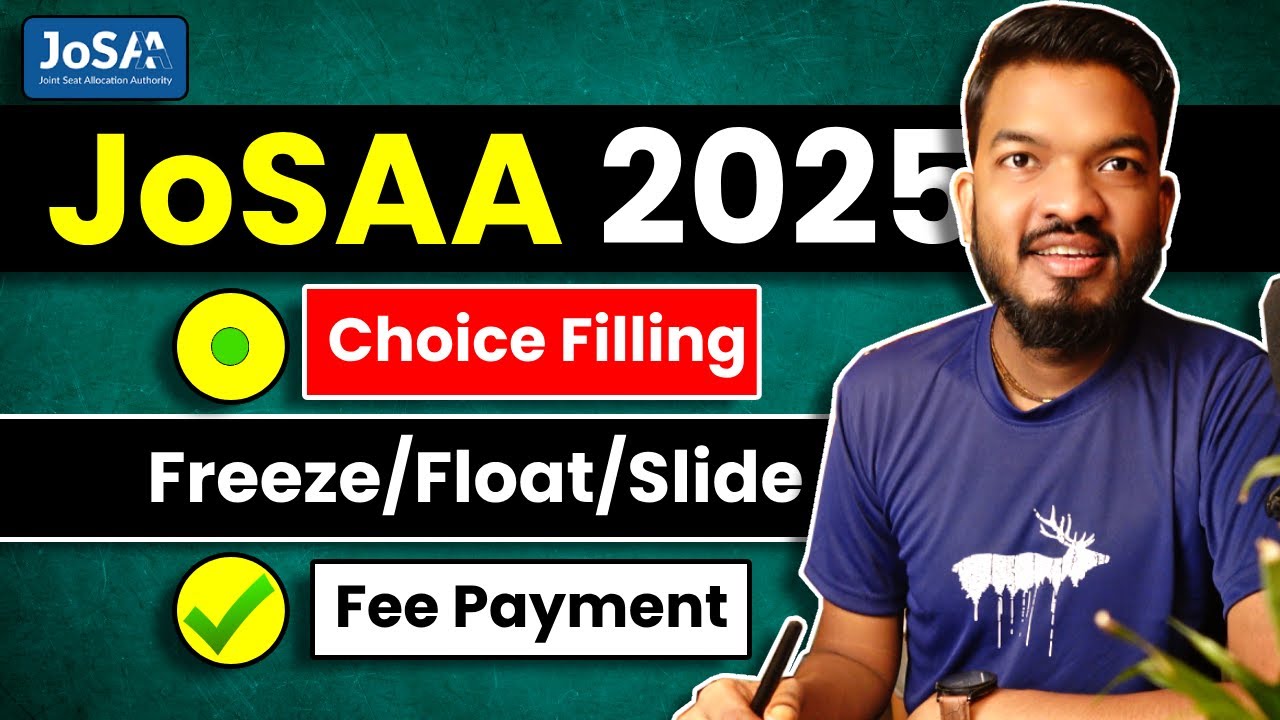 One Wrong Choice Can Cost You Your Dream College! JoSAA 2025