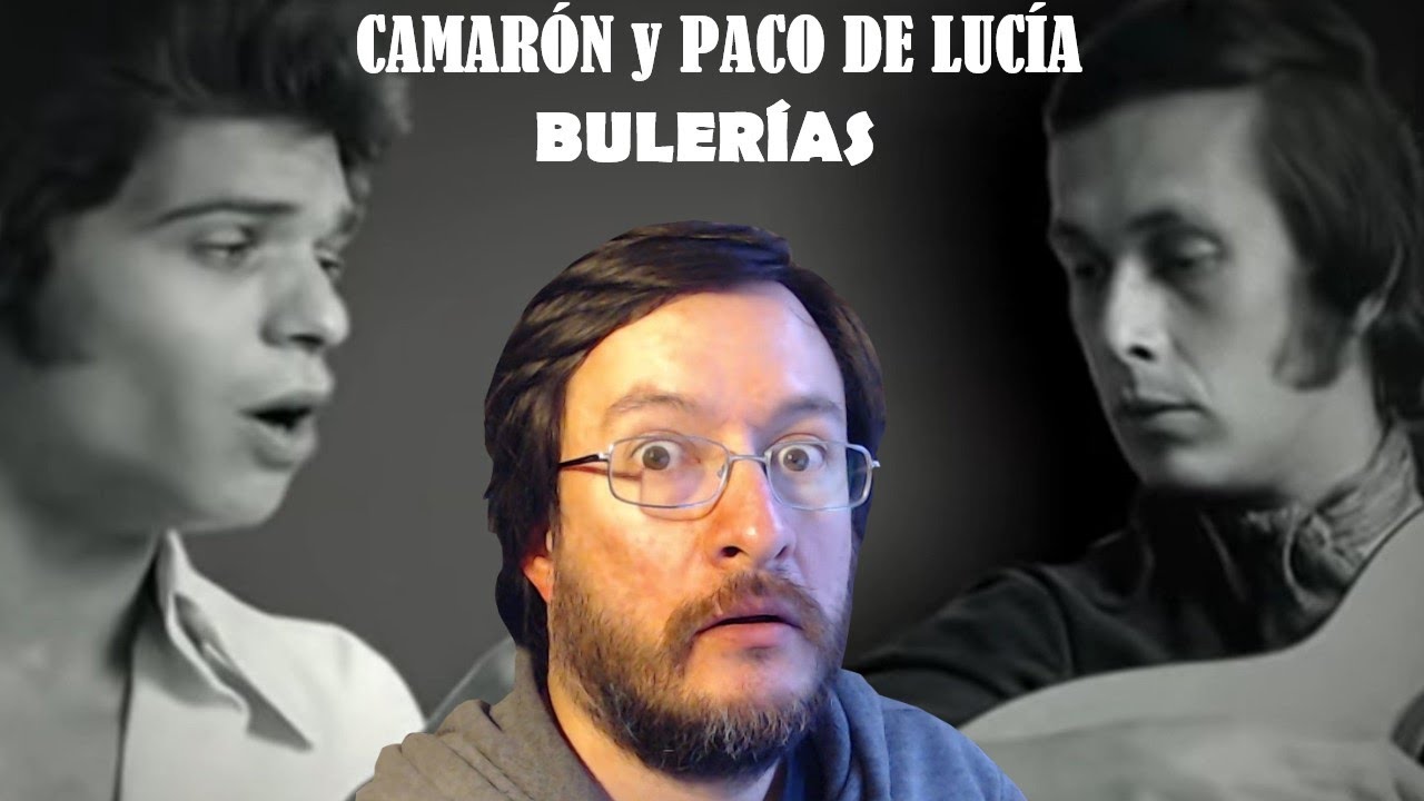 Camarón y Paco de Lucía | Bulerías (en vivo) | REACCIÓN (reaction)