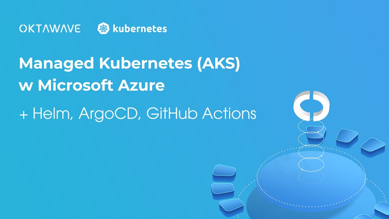 [TUTORIAL] Jak stworzyć pipeline CI/CD z Managed Kubernetes i wdrożyć w Microsoft Azure?