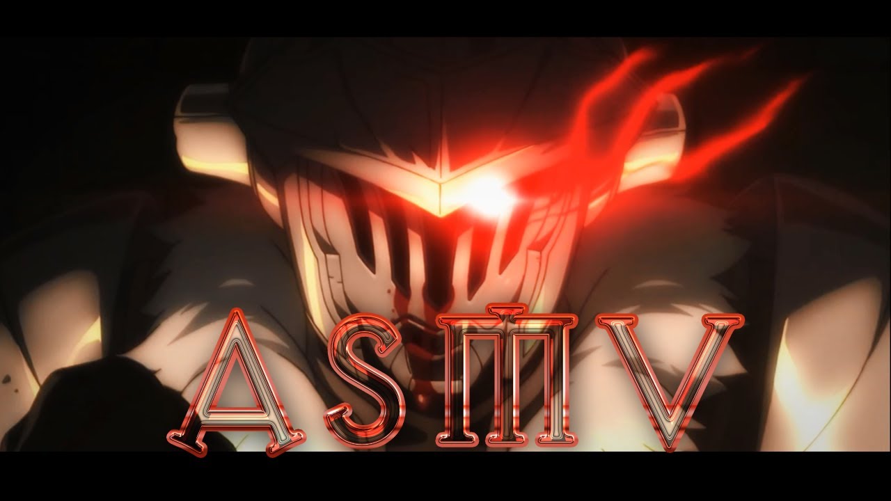 ASMV - Goblin Slayer.