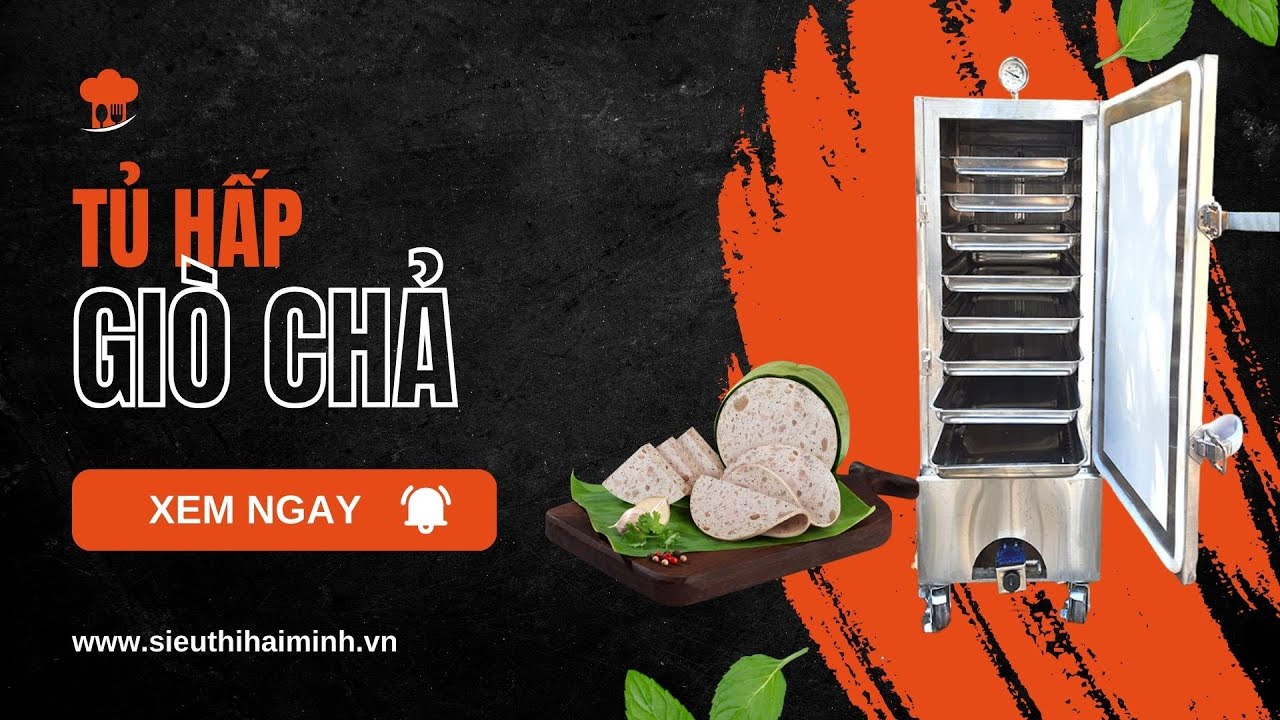 REVIEW Chi Tiết Tủ Hấp Giò Chả Hải Minh TH-8G (Inox 304)