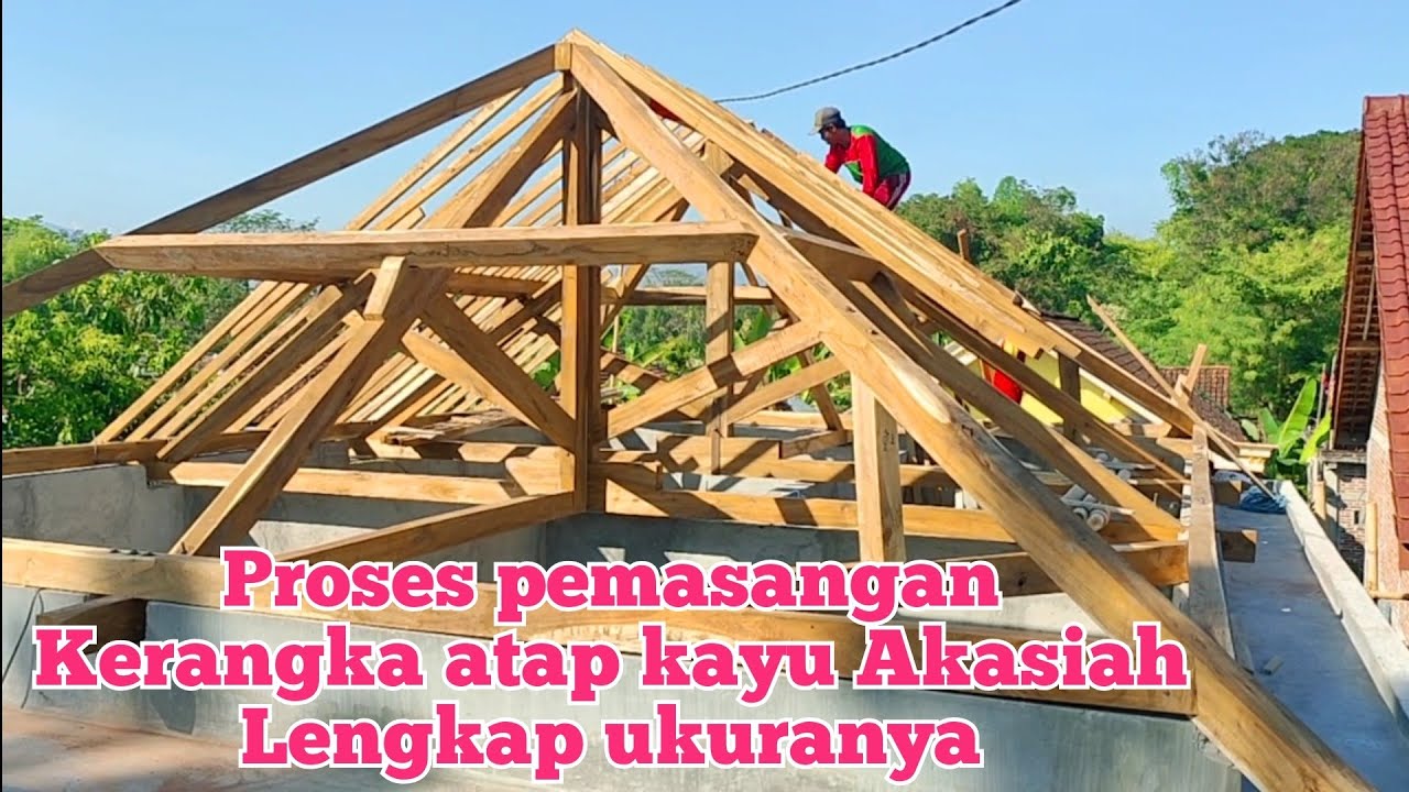 Proses Pemasangan krangka atap dan ukuran ukuranya