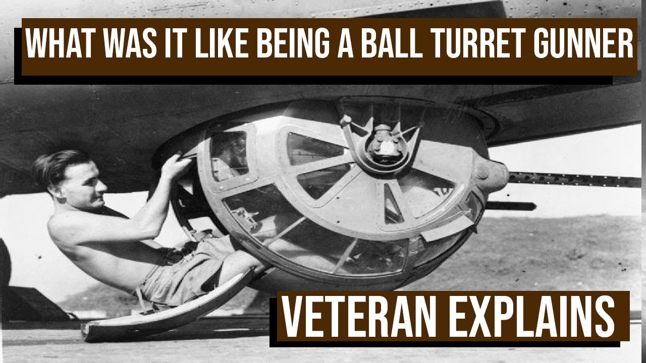 What was it like being a ball turret gunner on B17 flying fortress Veteran explains