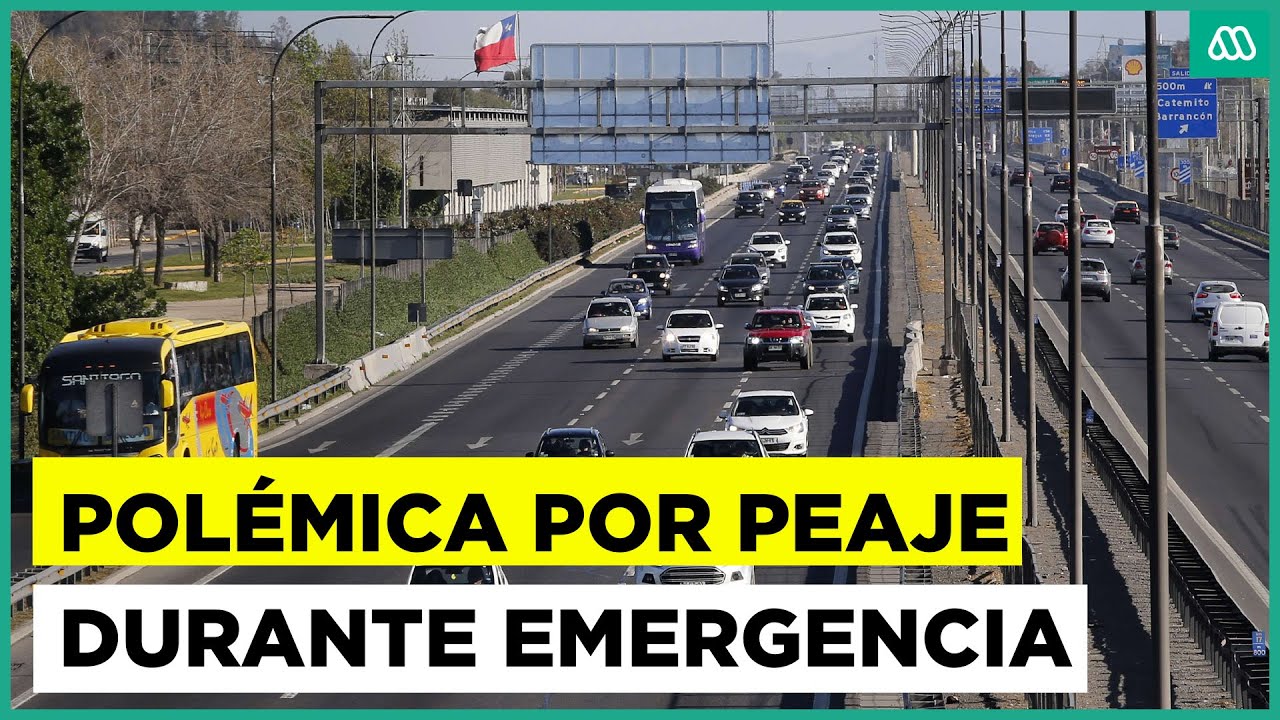 Polémica por cobro de peaje durante emergencia