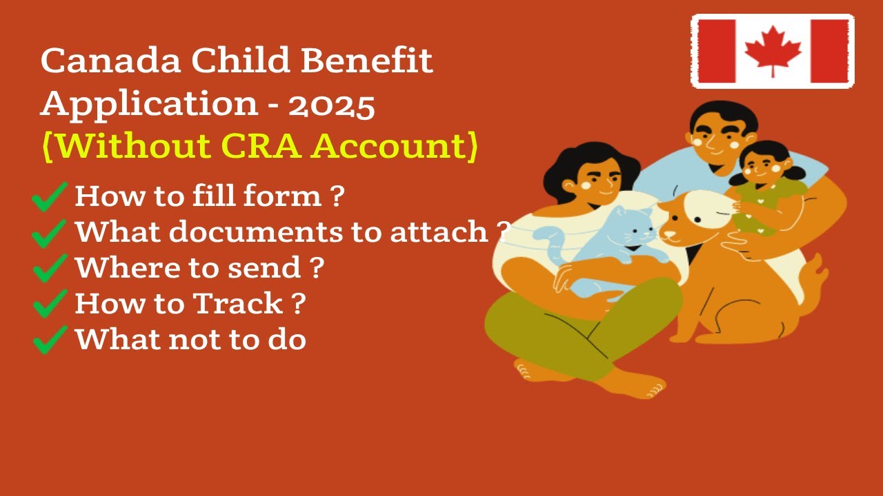 How to fill & Submit Canada child benefit form 2025