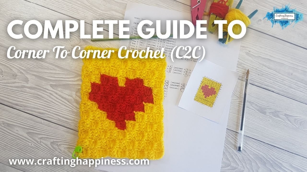 How To Corner To Corner Crochet (C2C) COMPLETE GUIDE FOR BEGINNERS PART 1 | Crafting Happiness